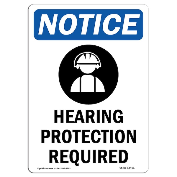 OSHA Sign, Hearing Protection Required With Symbol, 18in X 12in Aluminum, 12" W, 18" H, Portrait